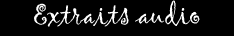 Extraits audio